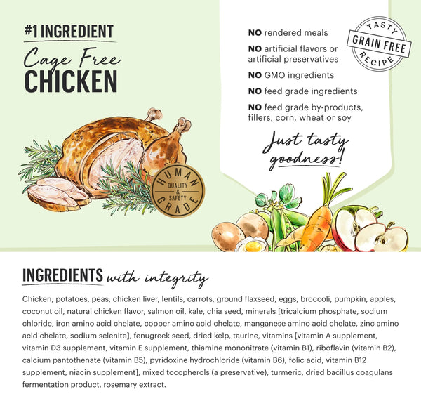The Honest Kitchen Whole Food Cluster Grain Free Chicken Ingredients. Showing that cage free chicken is the first ingredient. No rendered meals, no artificial flavours or preservatives, no gmo ingredients, no feed grade ingredients, no by products. Just tasty goodness.